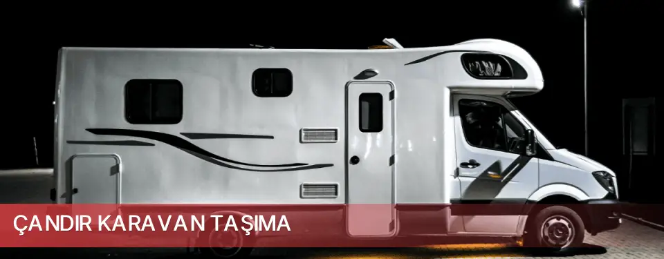 Çandır İlçemi Karavan Taşıma